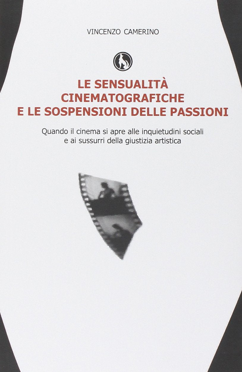 Le sensualità cinematografiche e le sospensioni delle passioni book