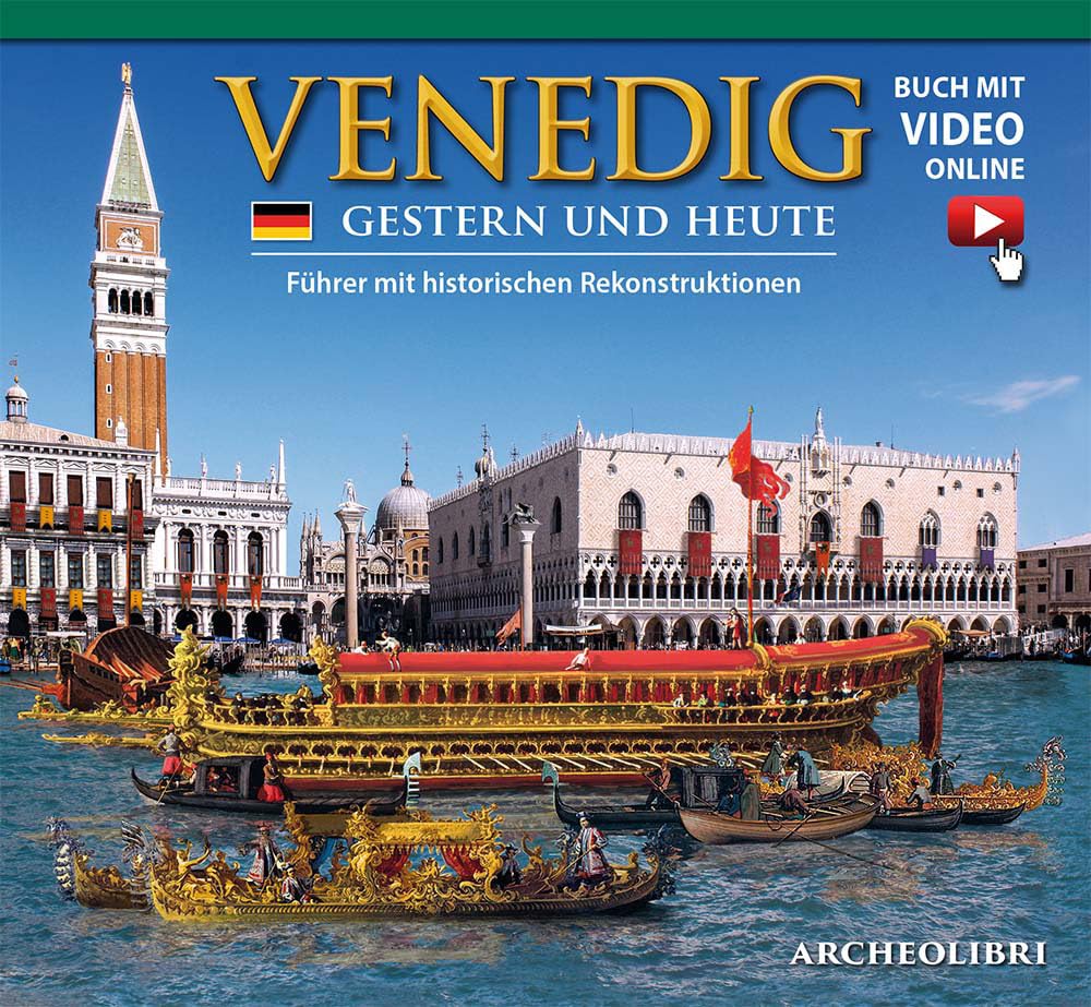Venezia ieri e oggi. Venedig Gesten und heute. Mit video online book