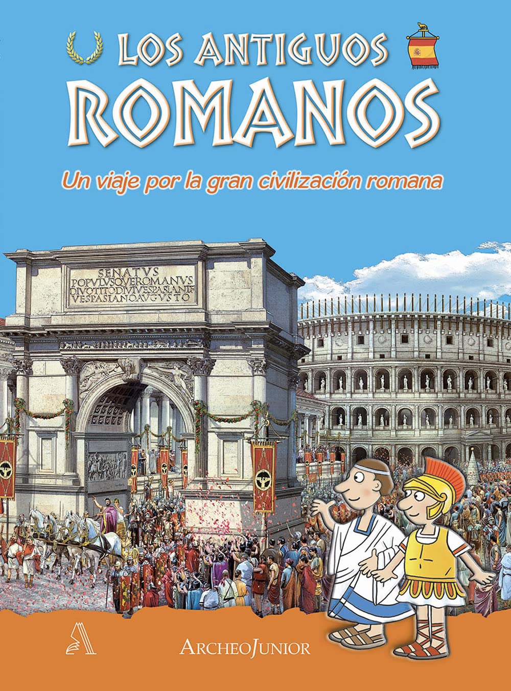 Gli antichi romani. Un viaggio nella grande civiltà romana. Ediz. spagnola book