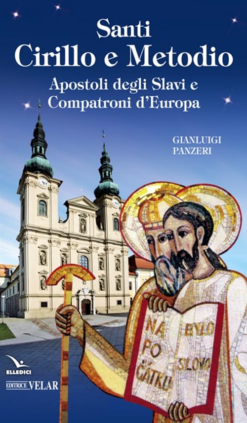 Santi Cirillo e Metodio. Apostoli degli slavi e compatroni d'Europa (Blu. Messaggeri d'amore) Philosophy