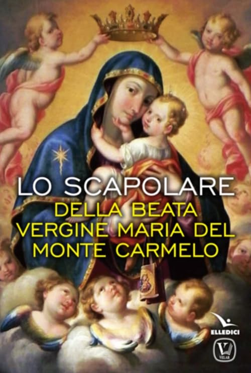 Lo scapolare della beata Vergine Maria del monte Carmelo Religion & Esotericism