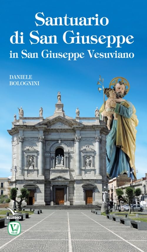 Santuario di San Giuseppe in San Giuseppe Vesuviano (I luoghi della fede) Architecture