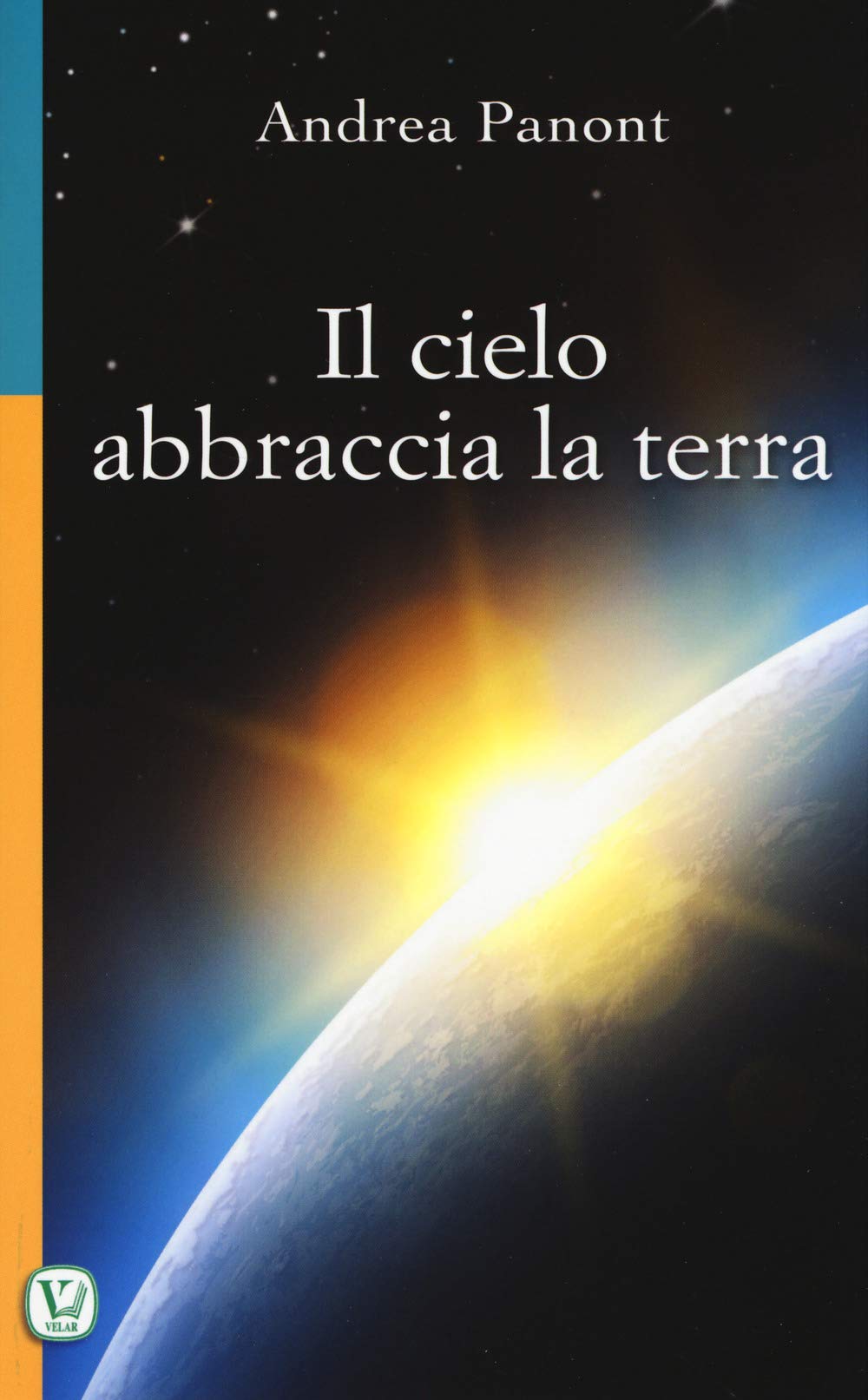 Il cielo abbraccia la terra (Scritti col cuore) Second hand books on Religion & Esotericism