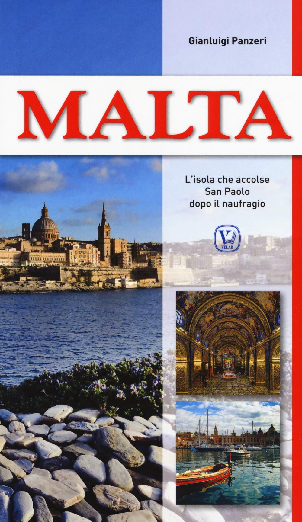 Malta. L'isola che accolse San Paolo dopo il naufragio book