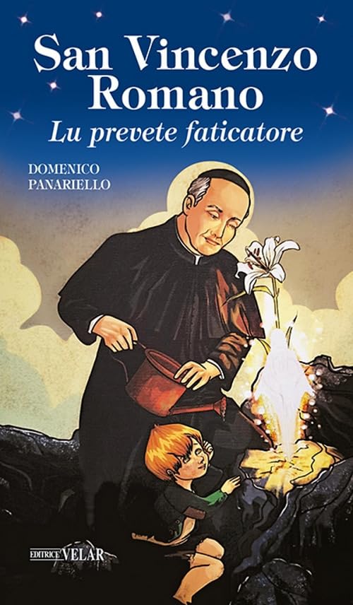 San Vincenzo Romano. Lu prevete faticatore book