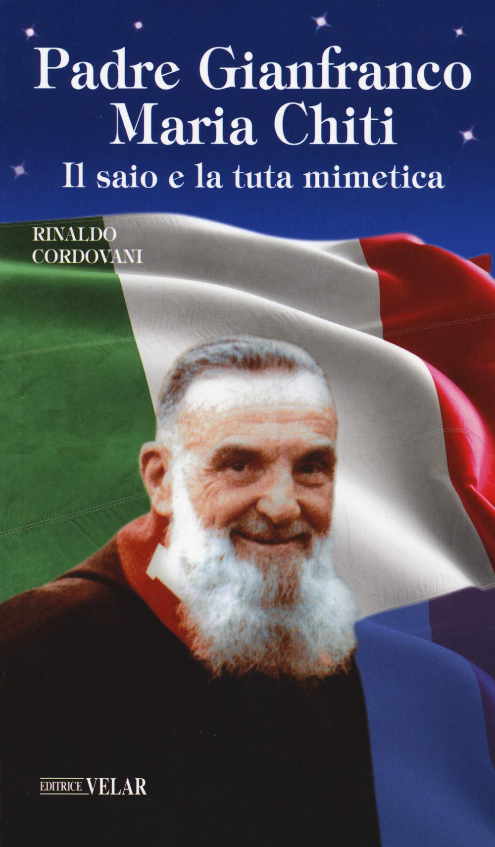 Padre Gianfranco Maria Chiti. Il saio e la tuta mimetica book
