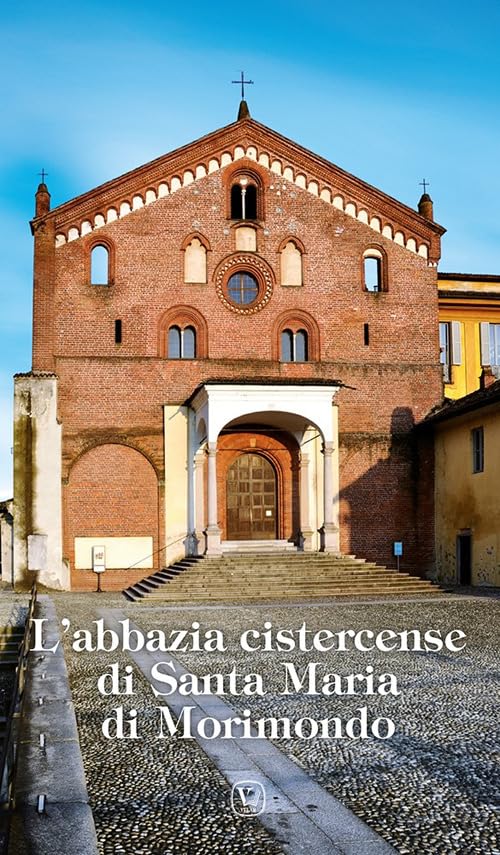 L'abbazia cistercense di Santa Maria di Morimondo (I luoghi della fede) book