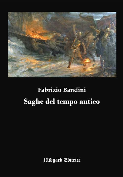 Saghe del tempo antico. Nuova ediz. book