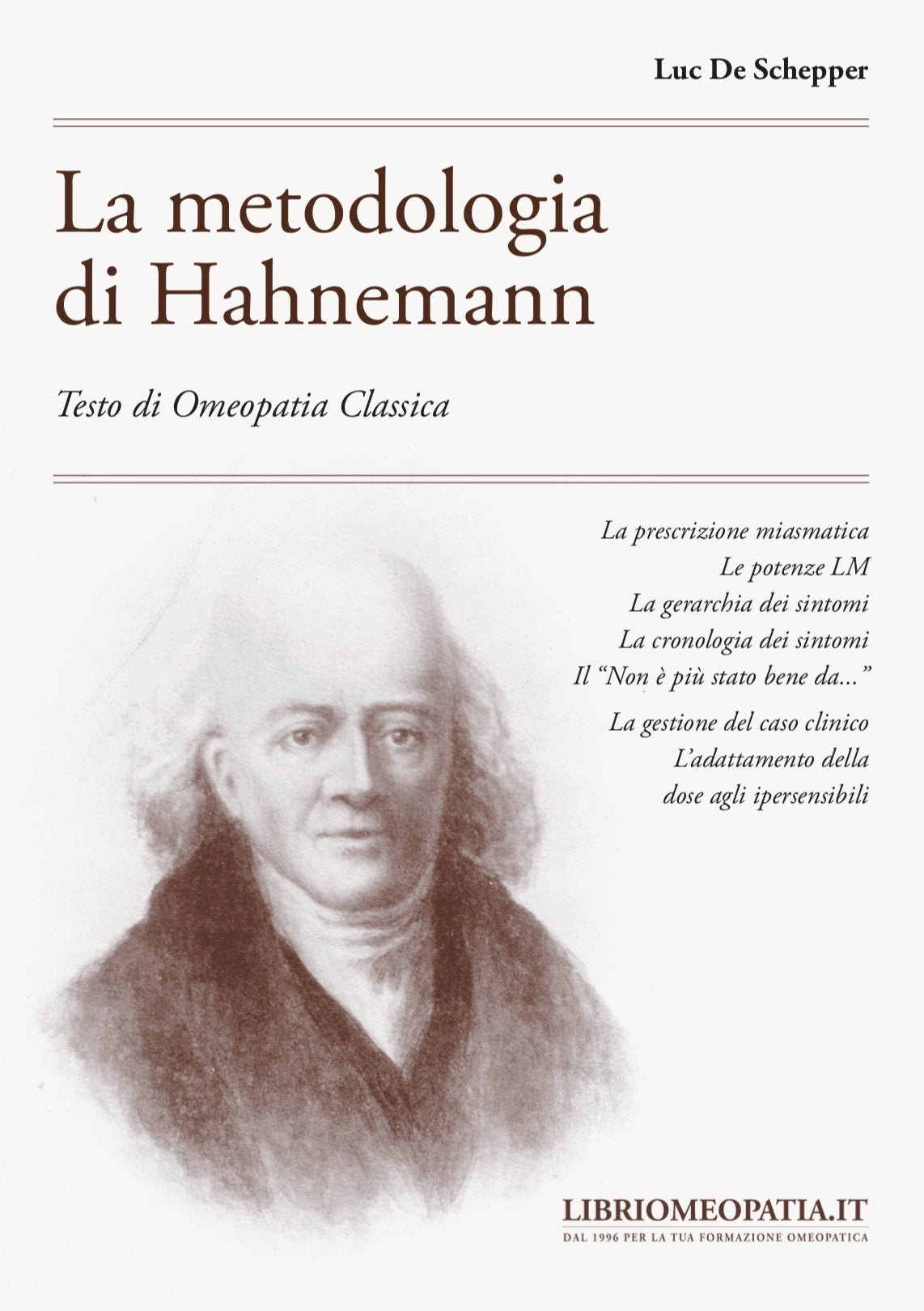 La metodologia di Hahnemann. Testo di omeopatia classica Medicine