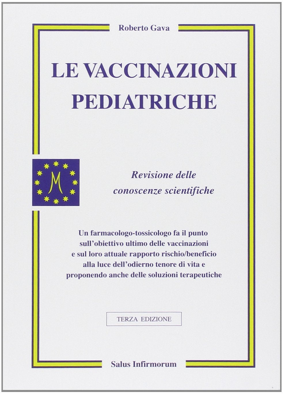 Le vaccinazioni pediatriche. Revisione delle conoscenze scientifiche Medicine