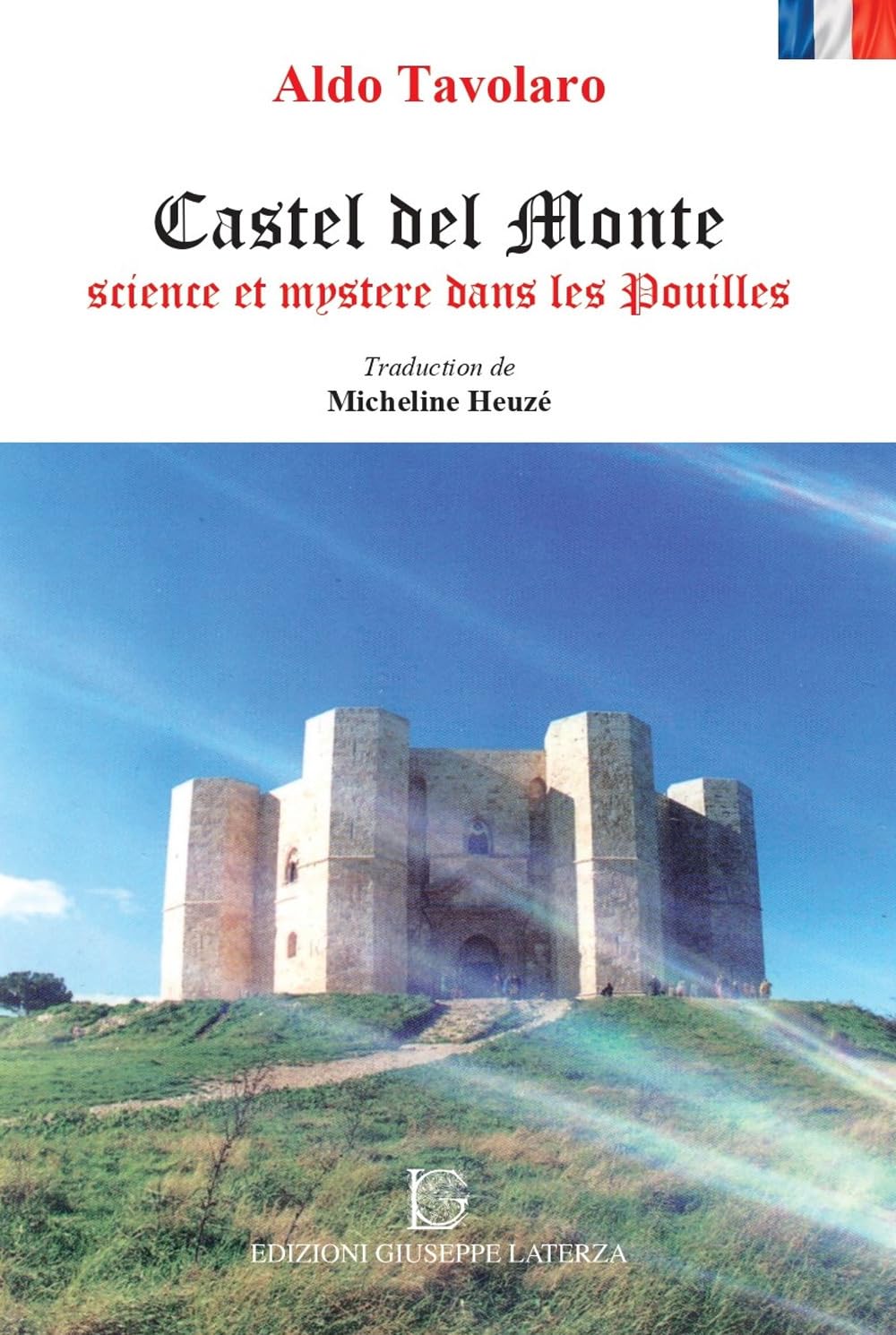 Castel Del Monte science et mystere dans les Pouilles book