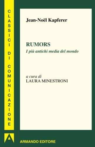 Rumors. I più antichi media del mondo Media & Communication