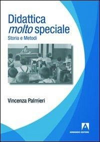 Didattica molto speciale. Storia e metodi Politics & History books