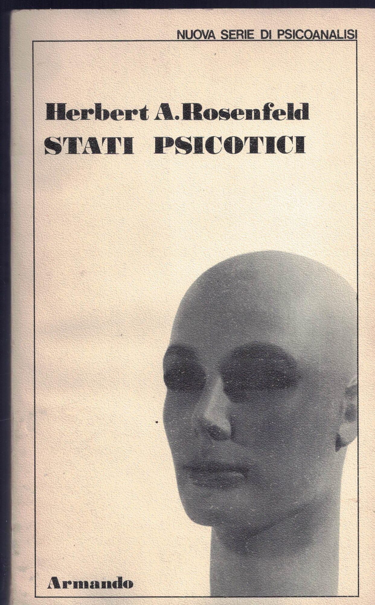 Stati psicotici (Psicoanalisi e psichiatria dinamica) Psychology