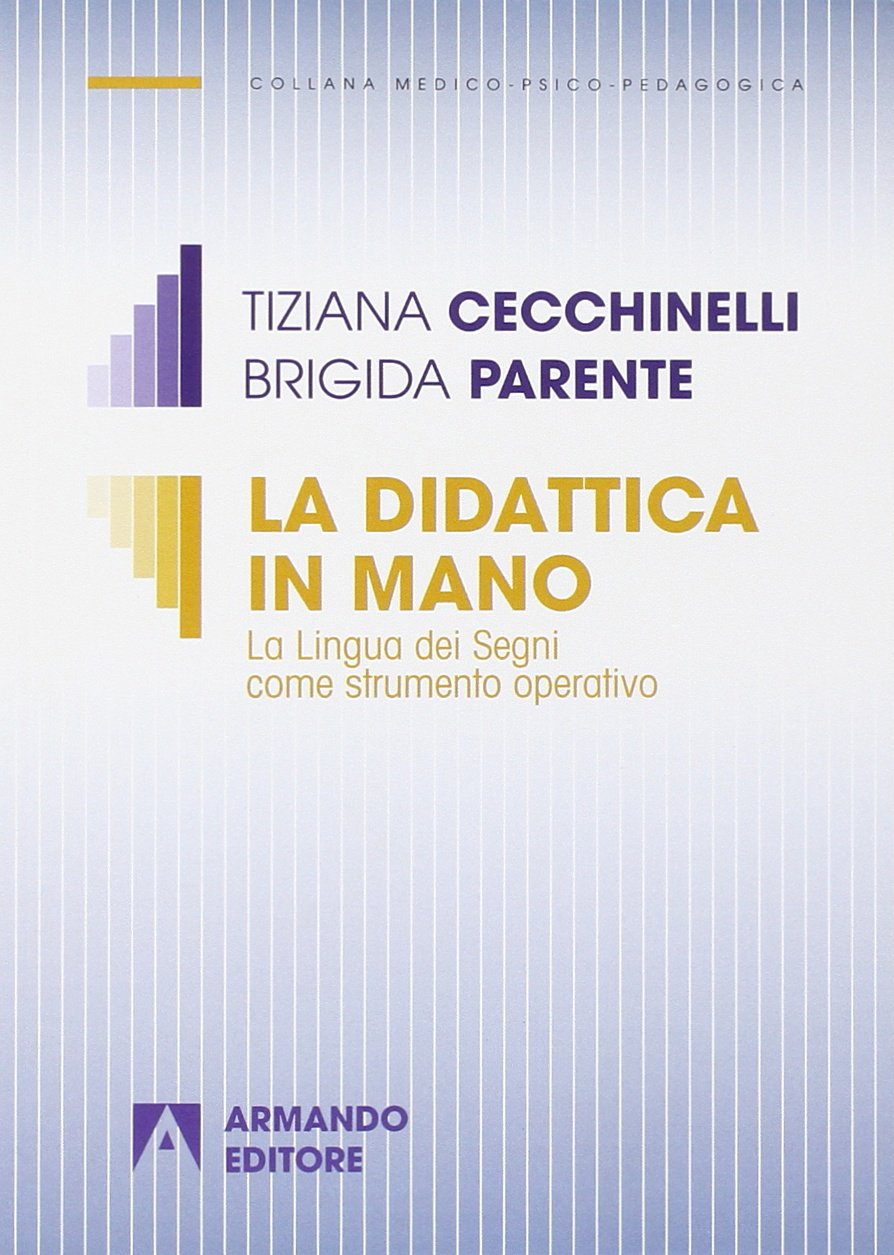 La didattica in mano. La lingua dei segni come strumento operativo book