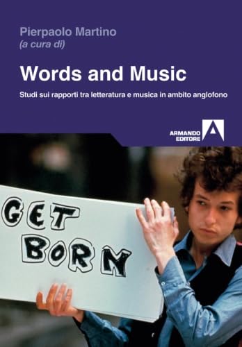 Words and music. Studi sui rapporti tra letteratura e musica in ambito anglofono book