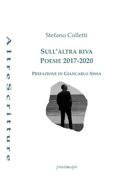 Sull'altra riva. Poesie 2017-2020 Poetry