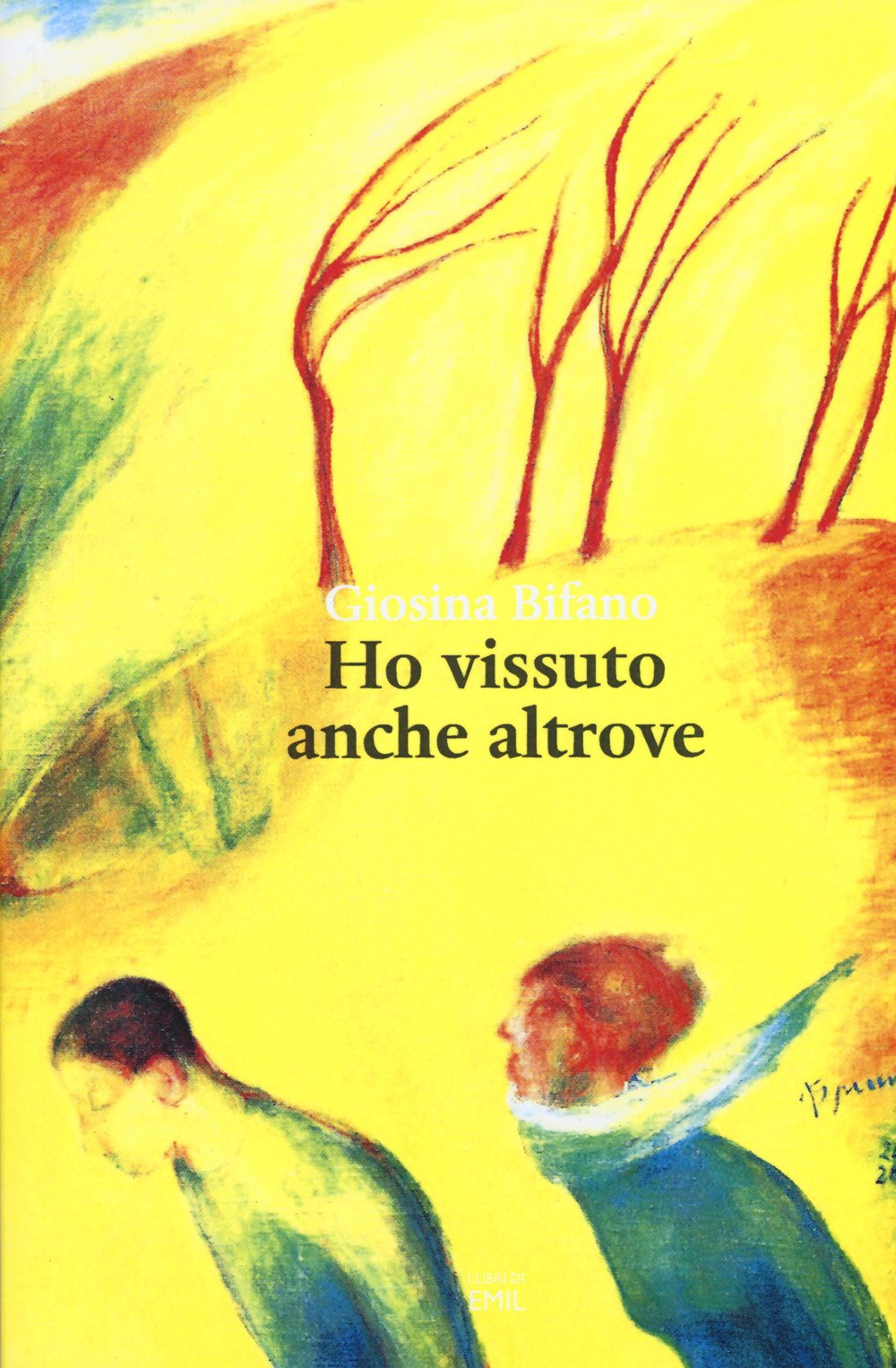 Ho vissuto anche altrove book