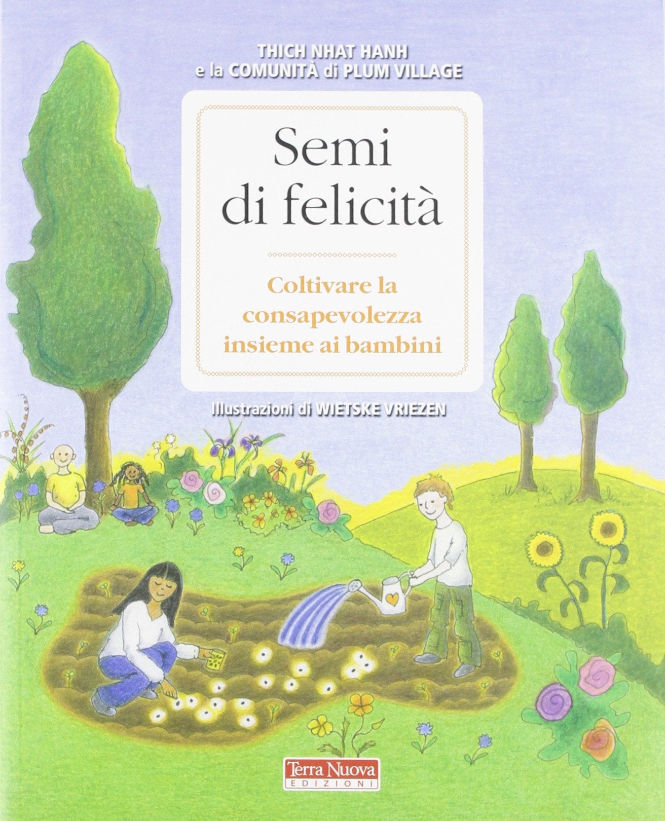 Semi di felicità. Coltivare la consapevolezza insieme ai bambini Social Sciences