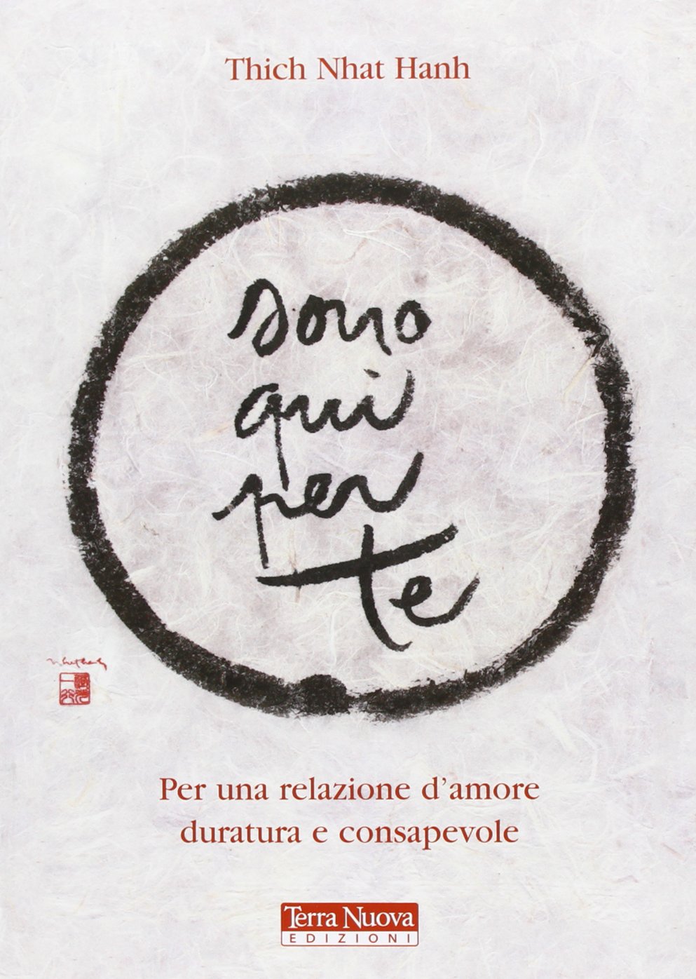Sono qui per te. Per una relazione d'amore duratura e consapevole book