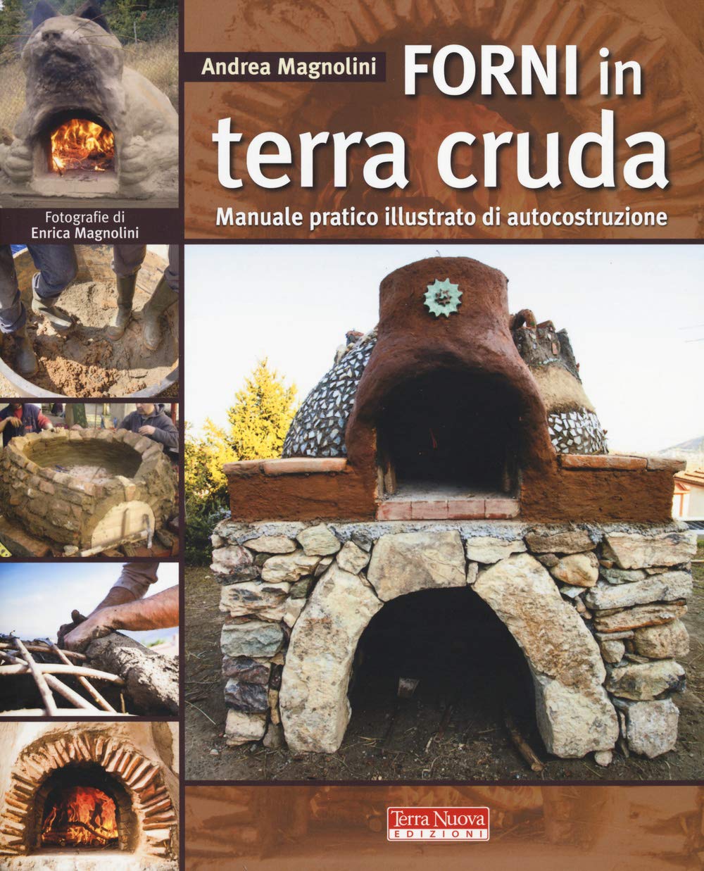 Forni in terra cruda. Manuale pratico illustrato di autocostruzione Hobbies & Crafts