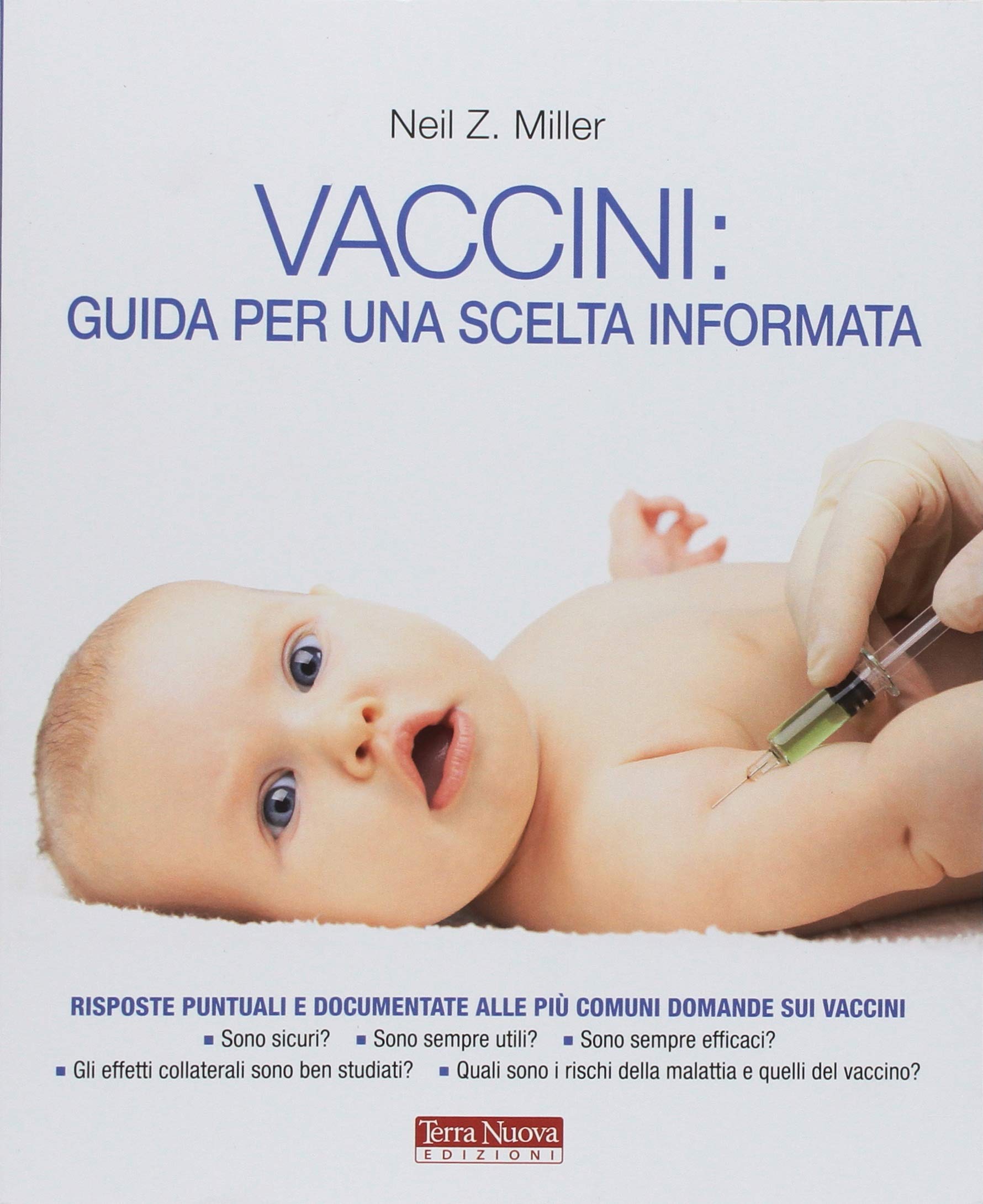 Vaccini: guida per una scelta informata (Salute naturale) Medicine
