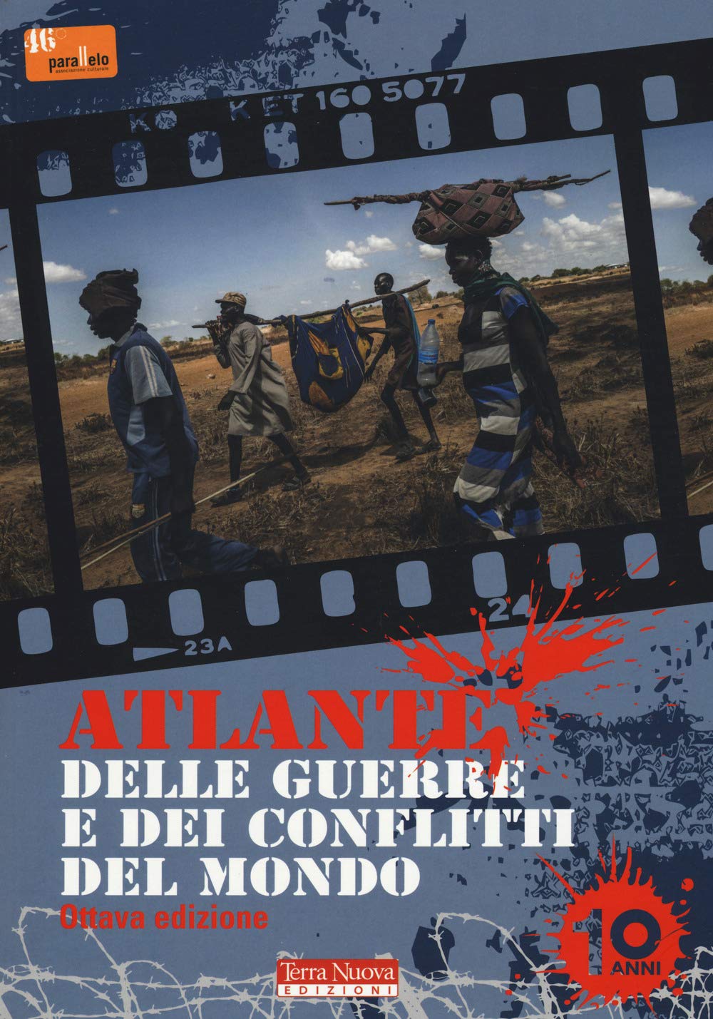 Atlante delle guerre e dei conflitti del mondo book