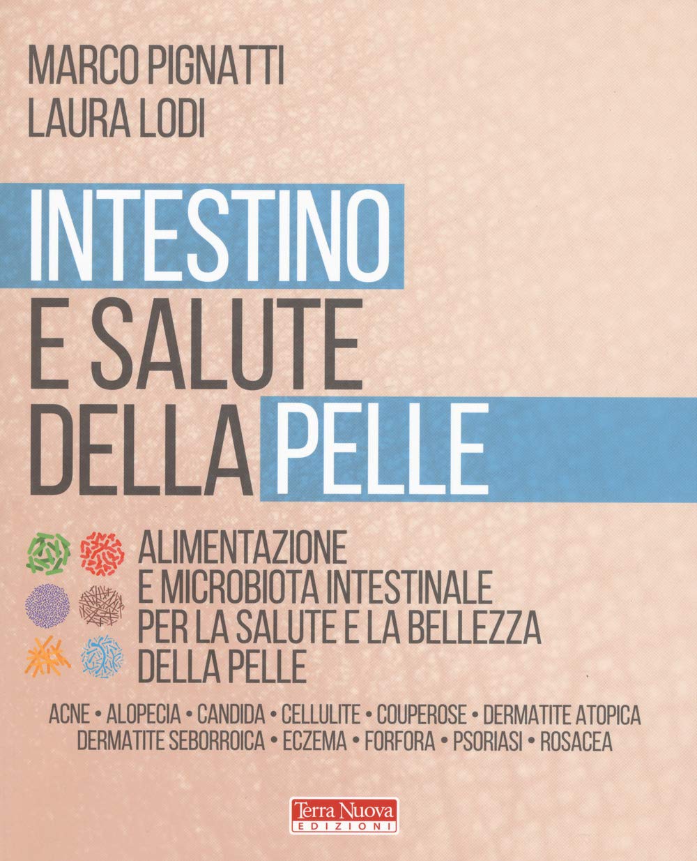 Intestino e salute della pelle. Alimentazione e microbiota intestinale per la salute e la bellezza della pelle Parents & Children