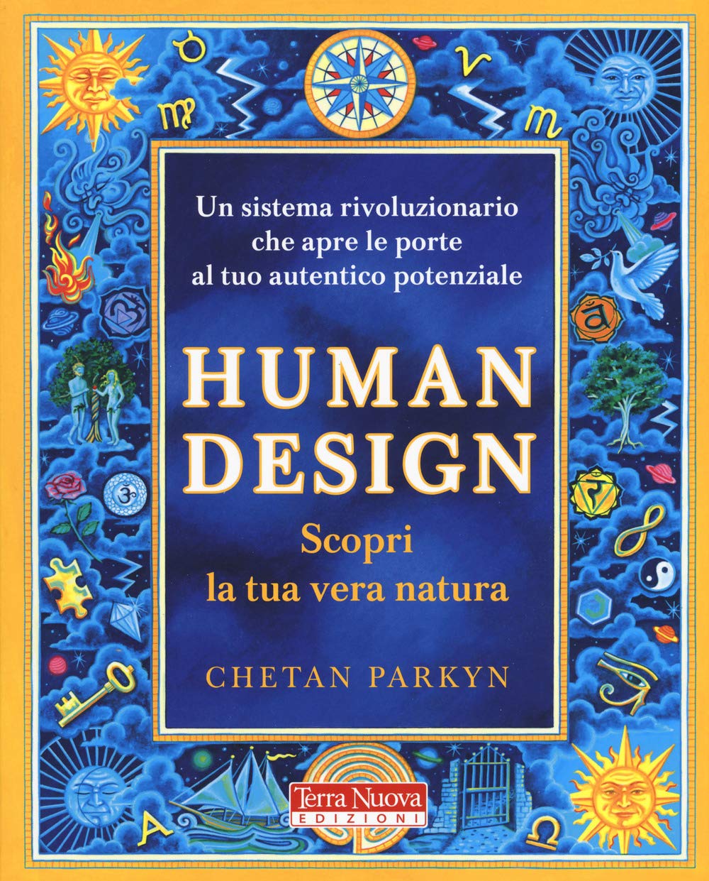 Human design. Scopri la tua vera natura. Con software (Ricerca interiore) Religion & Esotericism