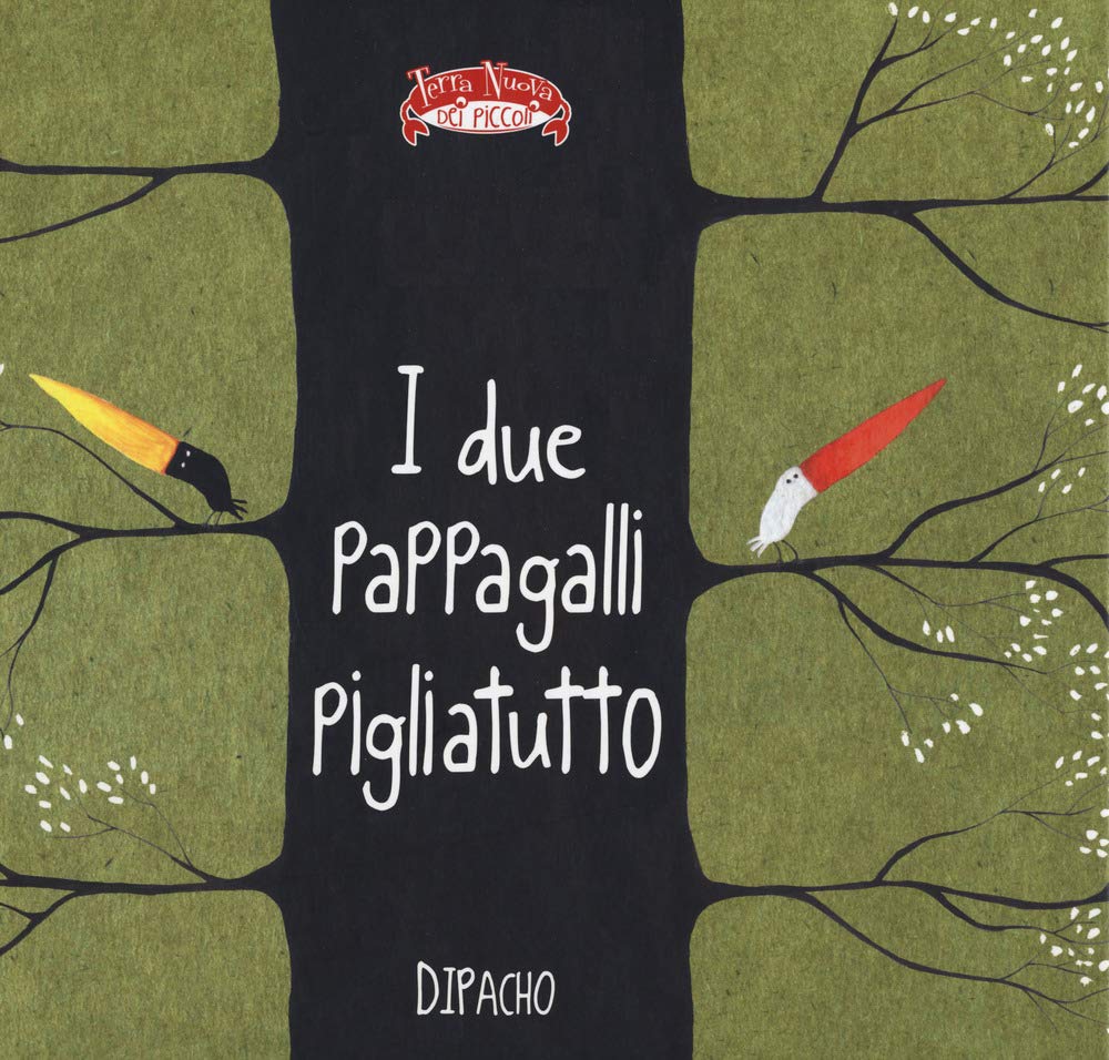 I due pappagalli pigliatutto. Ediz. a colori book
