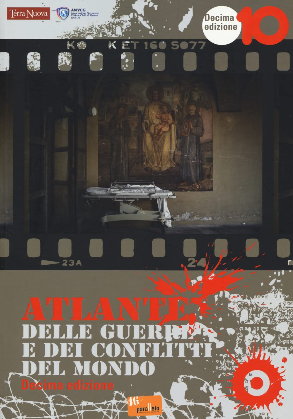 Atlante delle guerre e dei conflitti del mondo book