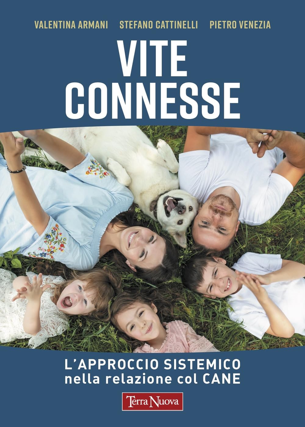 Vite connesse. L'approccio sistemico nella relazione con il cane book