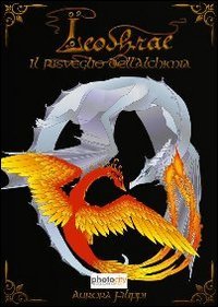Il risveglio dell'alchimia. Leodhrae book
