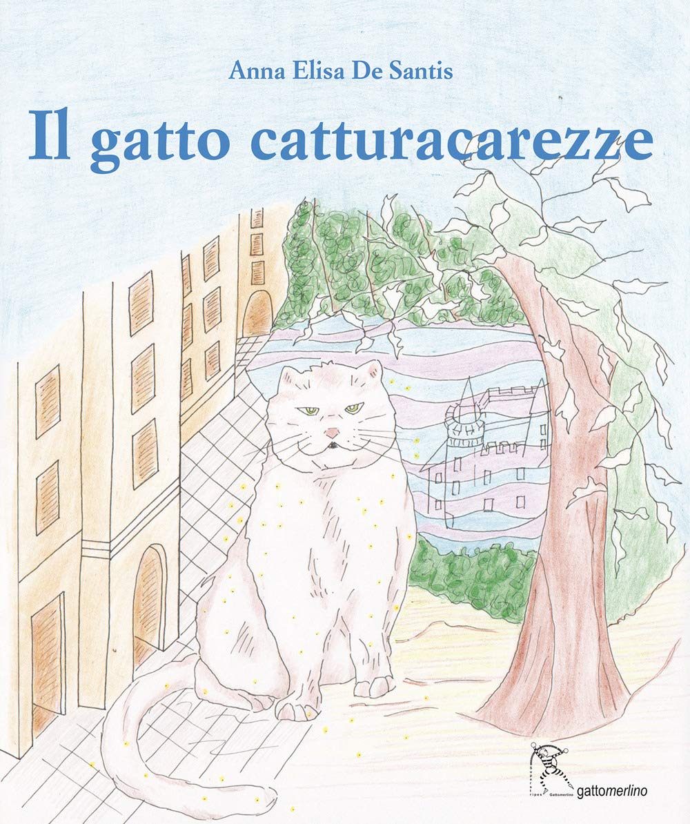 Il gatto catturacarezze. Ediz. illustrata book