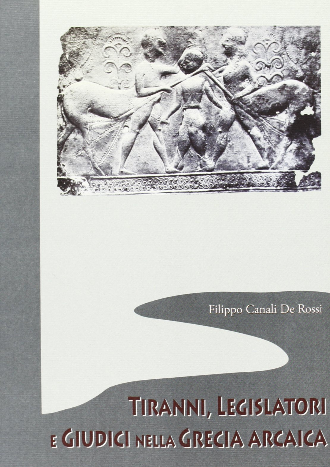 Tiranni, legislatori e giudici nella Grecia arcaica book