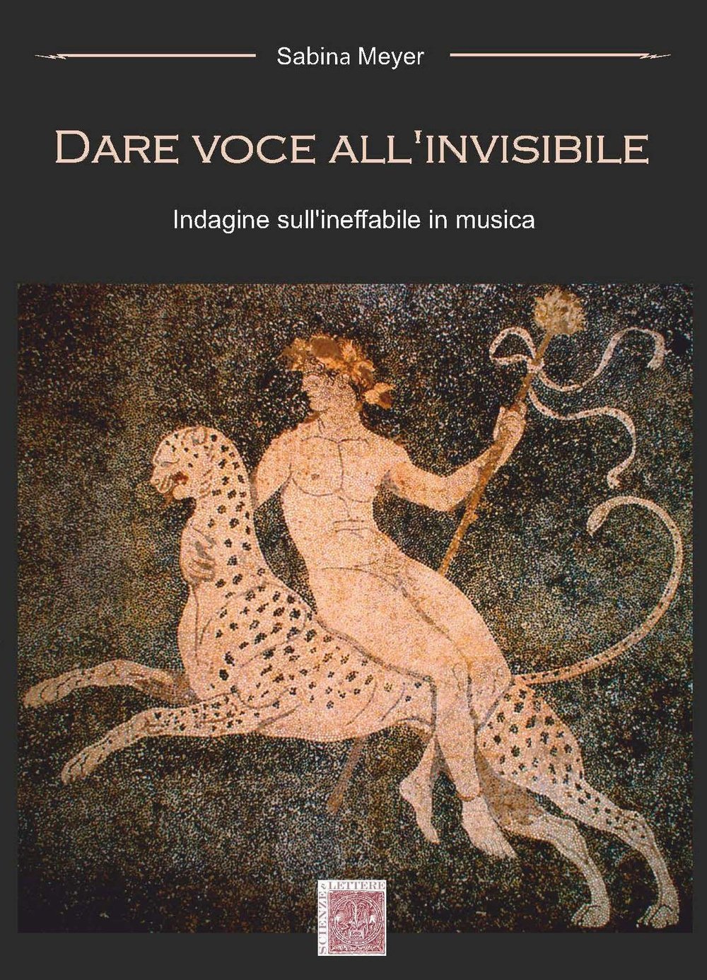 Dare voce all'invisibile. Indagine sull'ineffabile in musica book