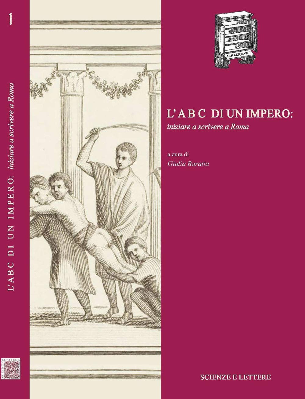 L' ABC di un impero: iniziare a scrivere a Roma Social Sciences