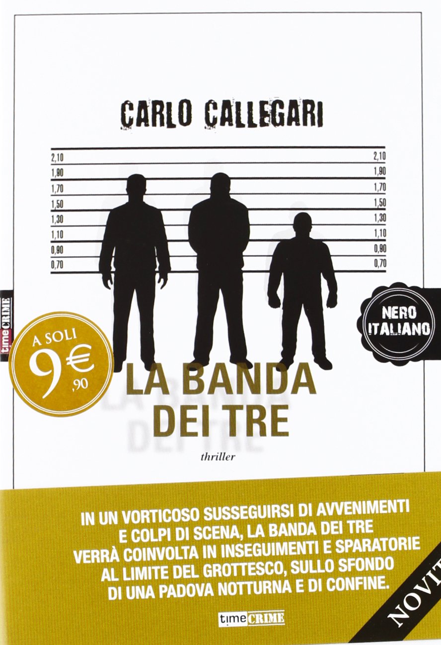 La banda dei tre (Nero italiano) Contemporary literature