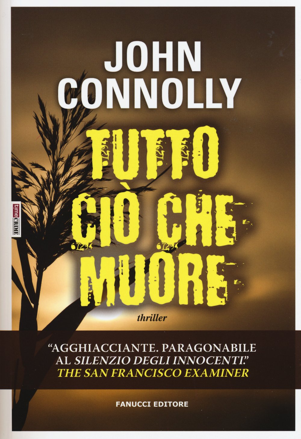 Tutto ciò che muore (Narrativa) Contemporary literature