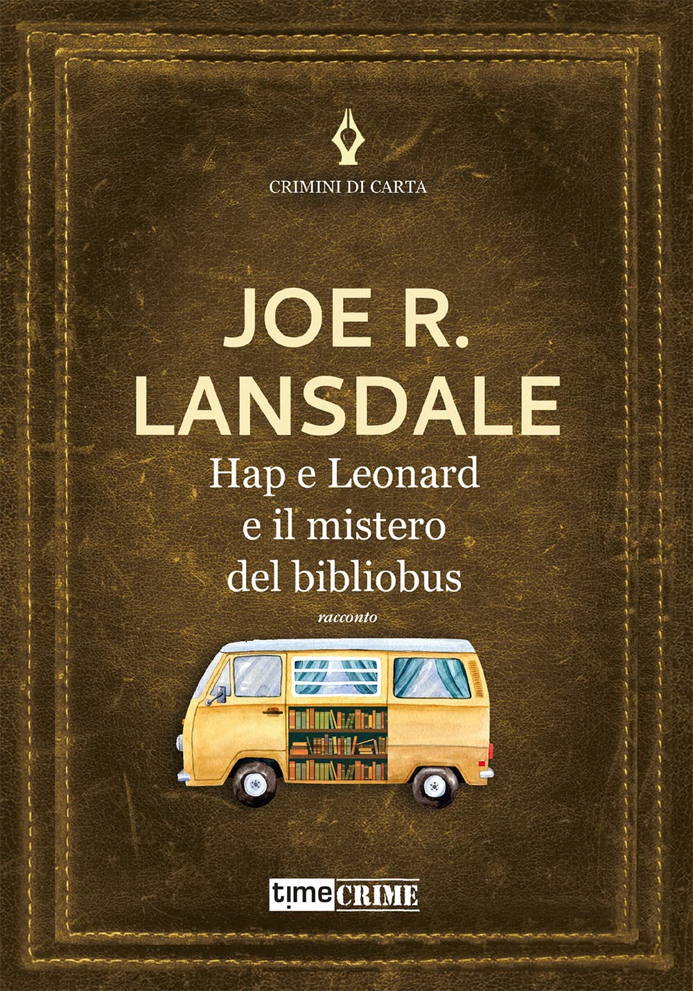 Hap e Leonard e il mistero del bibliobus (Crimini di carta) Contemporary literature Books
