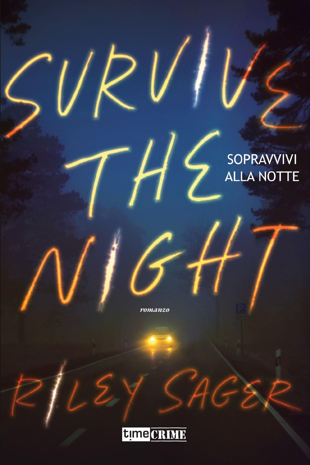 Sopravvivi alla notte. Survive the night book