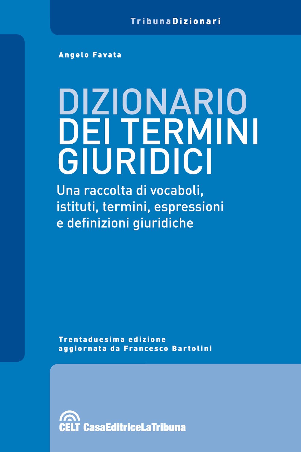 Dizionario dei termini giuridici (I dizionari) Law