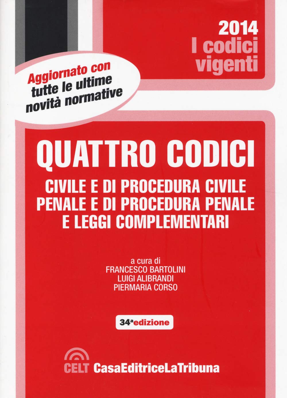 Quattro codici. Civile e di procedura civile, penale e di procedura penale e leggi complementari book