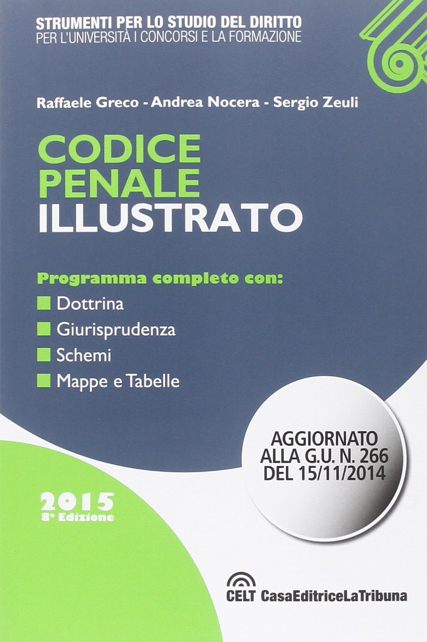 Codice penale illustrato (Strumenti per lo studio del diritto) Law Books