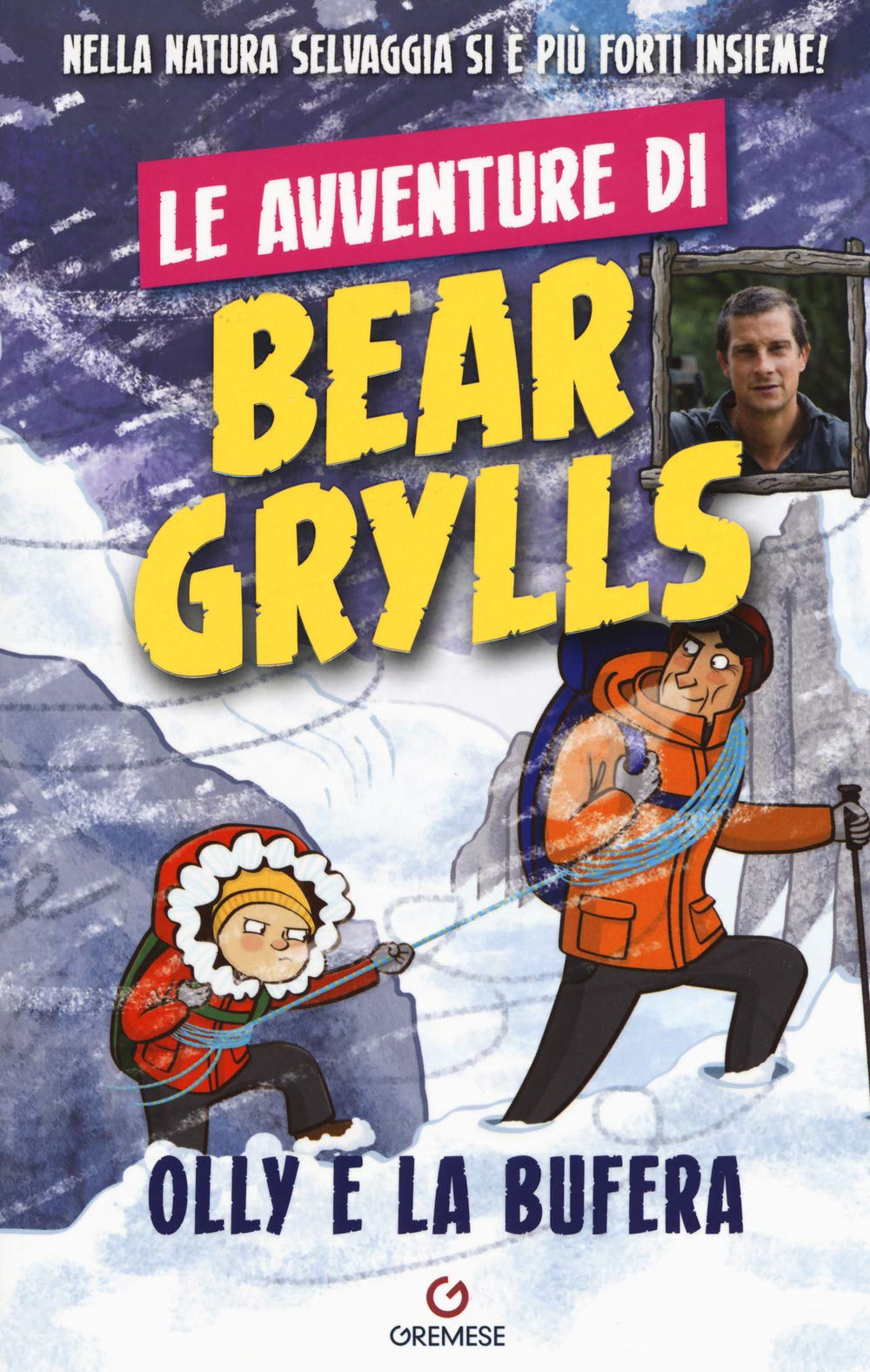 Olly e la bufera. Le avventure di Bear Grylls book