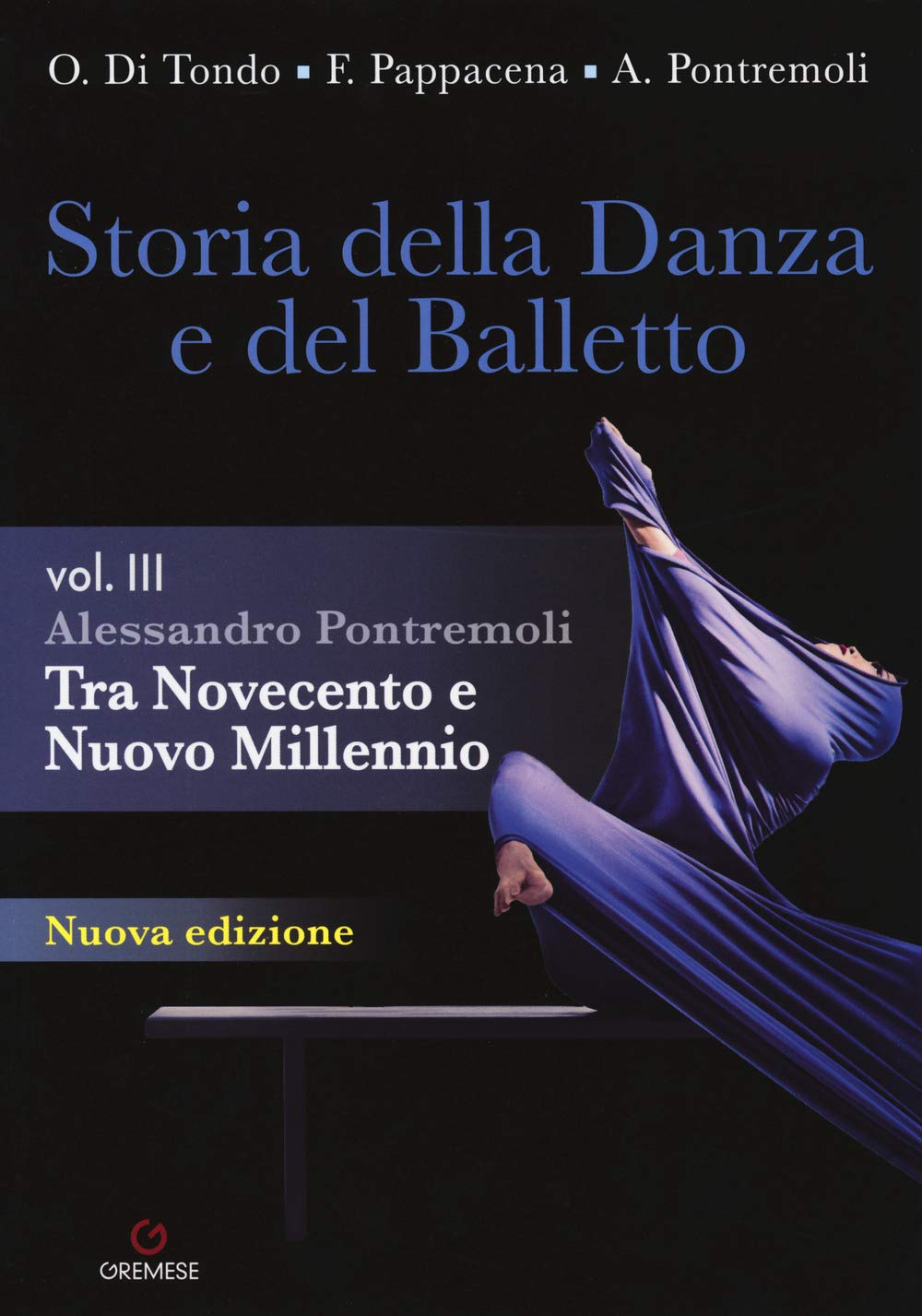Storia della danza e del balletto. Per le Scuole superiori.. Tra Novecento e nuovo millennio (Vol. 3) (Biblioteca delle arti) Professional & Reference Books