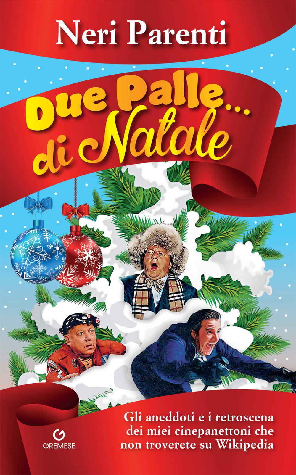 Due palle... di Natale. Gli aneddoti e i retroscena dei miei cinepanettoni che non troverete su Wikipedia Art & Literature
