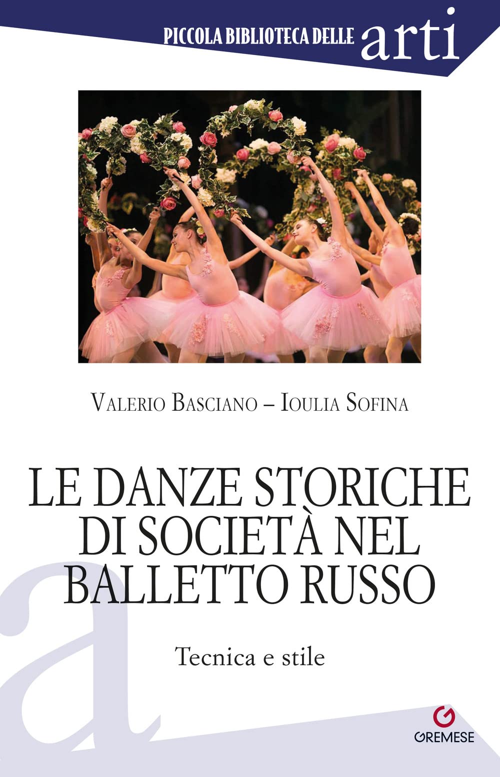 Le danze storiche di società nel balletto russo. Tecnica e stile book
