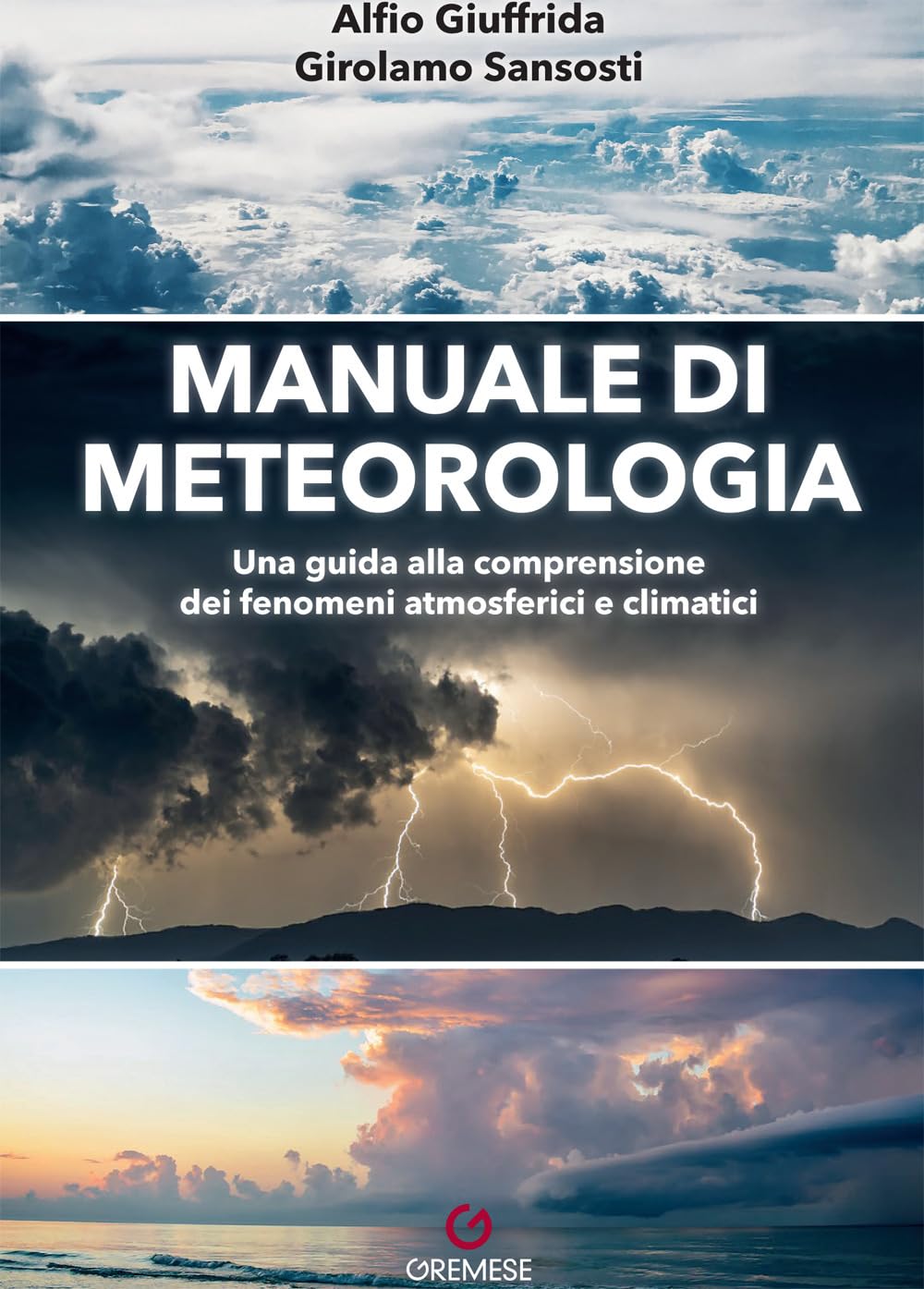 Manuale di meteorologia. Una guida alla comprensione dei fenomeni atmosferici e climatici (Astronomia & dintorni) Geology & Geography