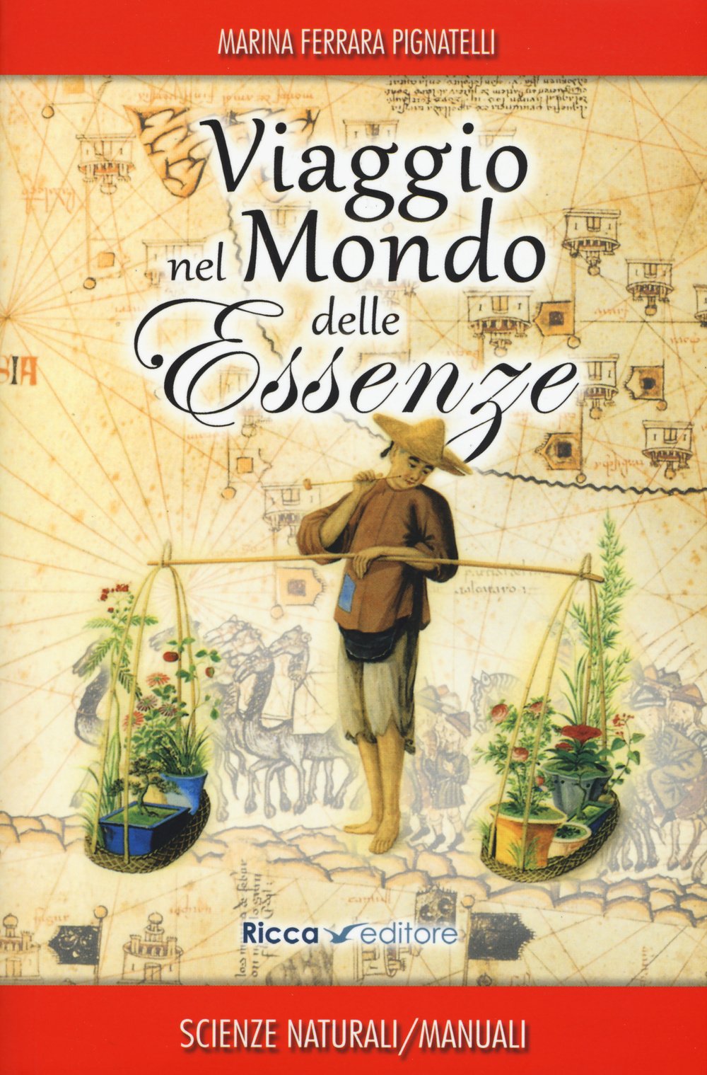 Viaggio nel mondo delle essenze. Aromi e rimedi di ieri e di oggi Health, Nutrition & Fitness